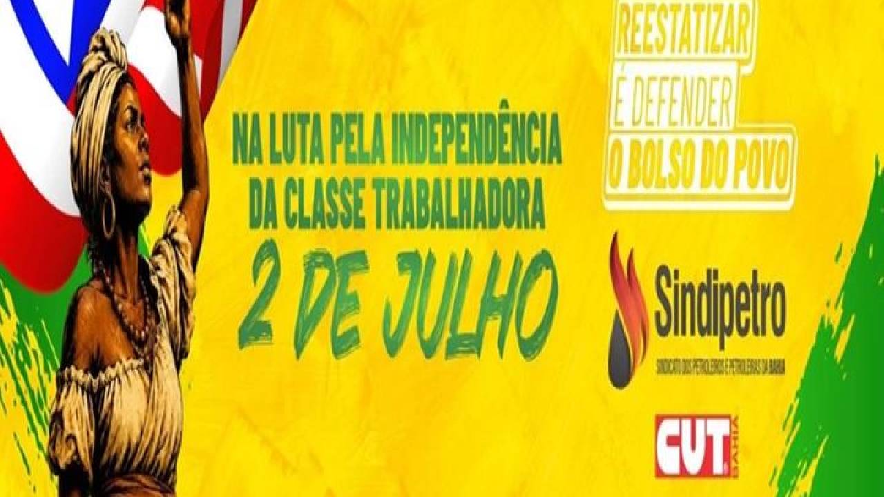 2 de Julho: Petroleiros fortalecem a campanha Reestatiza, Brasil!