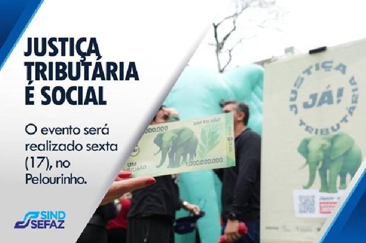 Campanha em defesa da justiça tributária será lançada na Bahia nesta sexta (17)