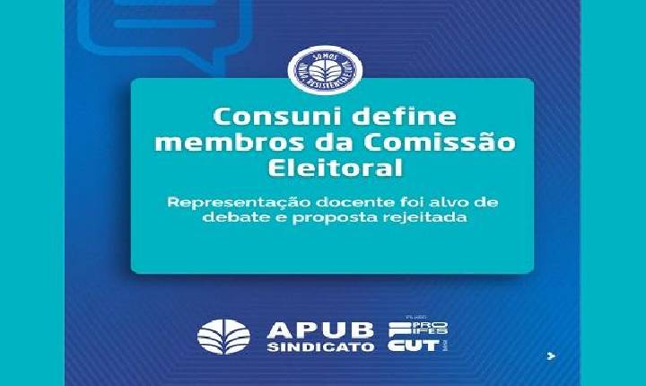 Conselho Universitário define membros da Comissão Eleitoral