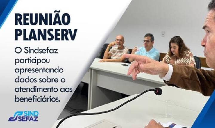Direção do Planserv apresenta dados sobre atendimento aos servidores