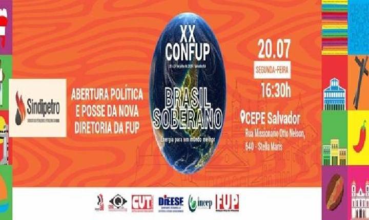 O Sindipetro Bahia convida associados e associadas para a Sessão Solene de Abertura do 20º CONFUP e a Cerimônia de Posse da nova Diretoria da FUP