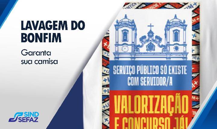 Sindicato organiza entrega de camisas para ato na Lavagem do Bonfim