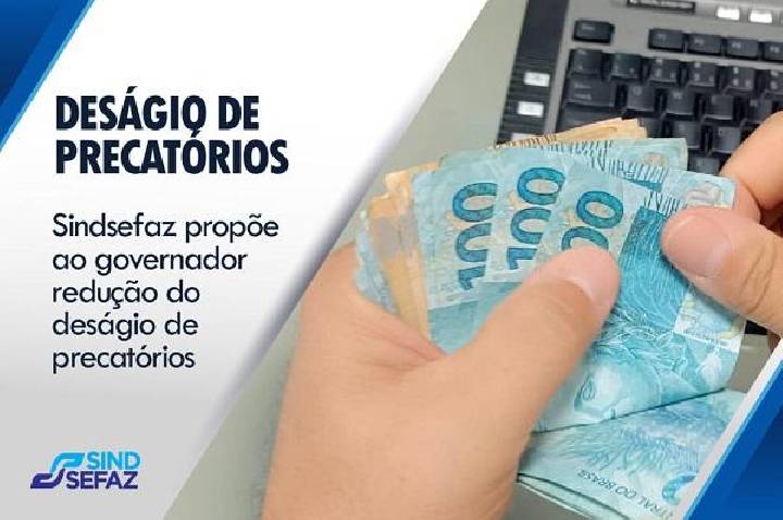 Sindsefaz propõe ao governador redução do deságio de precatórios e modelo mais justo para servidores