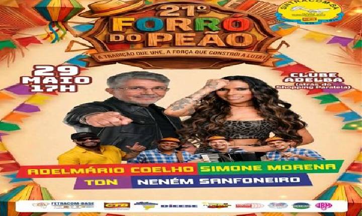 Vem aí o 21º Forró do Peão do SINTRACOM-BA: Adelmario Coelho, Simone Morena, banda TDN e trio Neném Forrozeiro