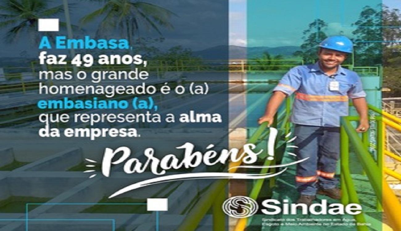 Nos 49 anos da Embasa, quem está de parabéns é você, trabalhador e trabalhadora!