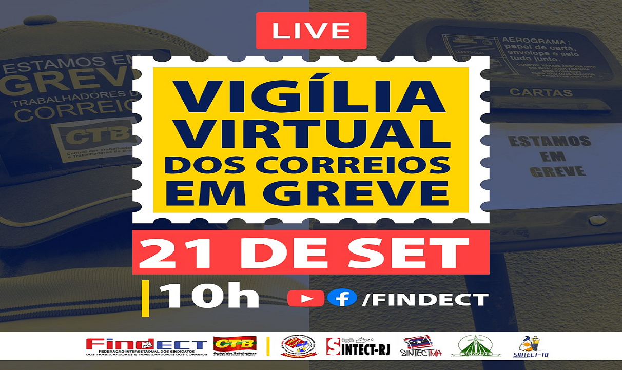 Trabalhadores e Trabalhadoras dos Correios realizam vigília virtual nesta segunda-feira (21)