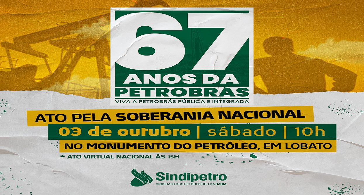 Primeiro poço de petróleo do Brasil será palco de ato em comemoração aos 67 anos da Petrobrás, na Bahia