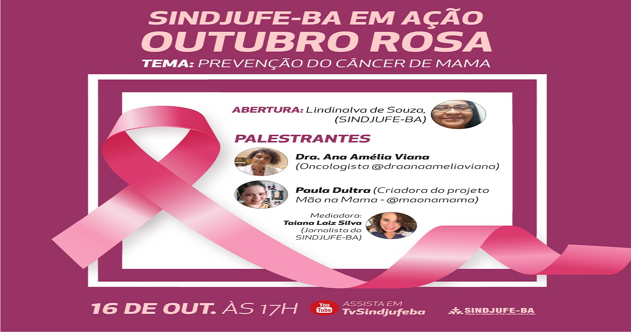 Sindjufe em ação promove Live, no Outubro Rosa, sobre a Prevenção do ...
