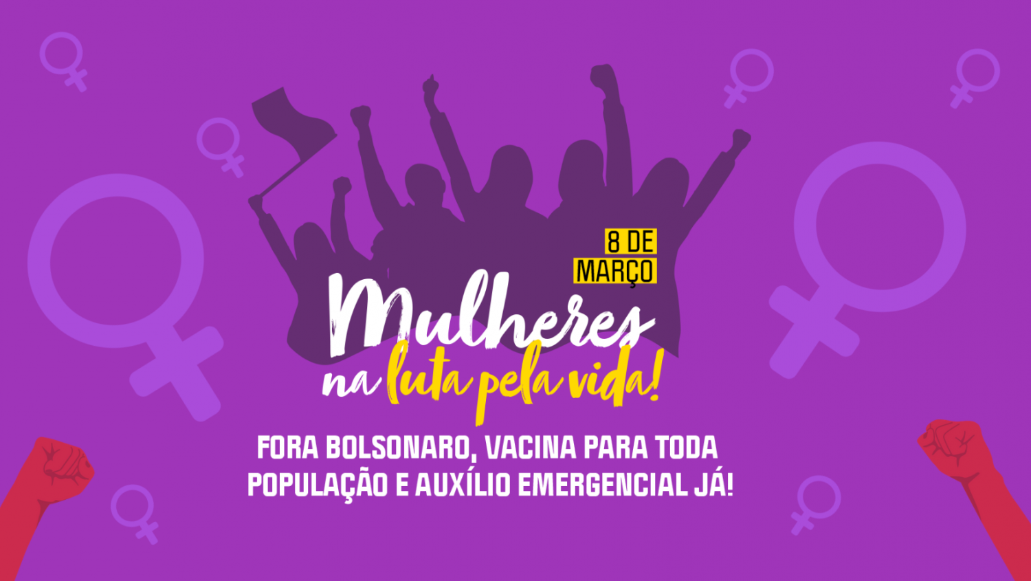 8 de março: Mulheres exigem vacina, auxílio emergencial e respeito à suas vidas