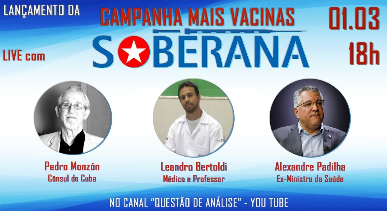 Campanha mais vacina soberana será lançada hoje