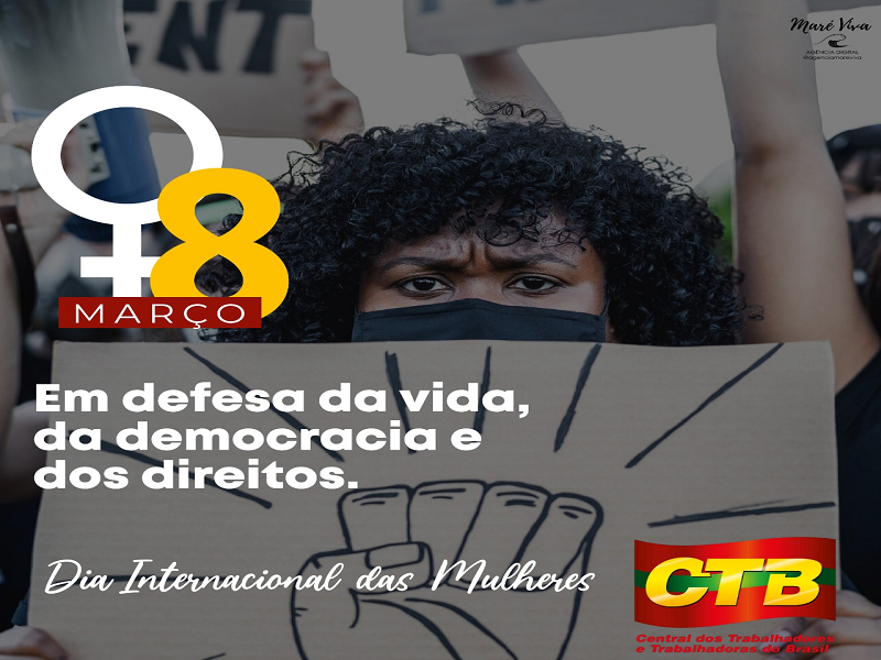 CTB reitera compromisso com a luta pela emancipação das mulheres