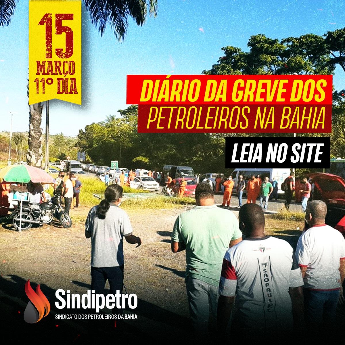 Diário da Greve dos Petroleiros na Bahia – 11º dia