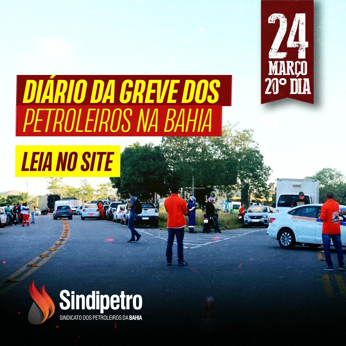 Diário da Greve dos Petroleiros na Bahia – 20º dia