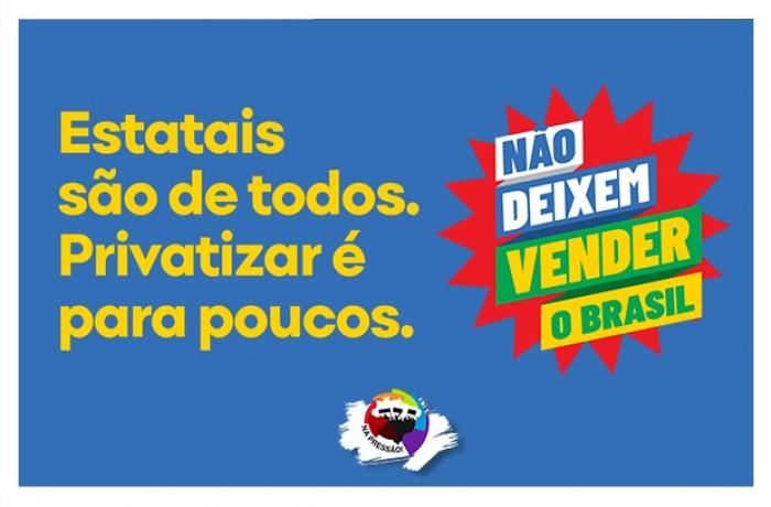 Não Deixem Vender o Brasil