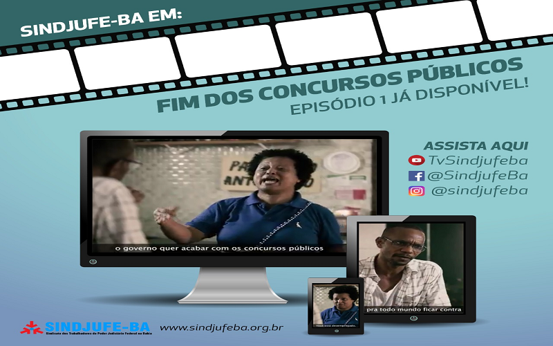 Sindjufe-BA lança primeiro vídeo, de uma série de três