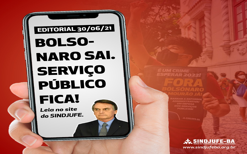 Sai Bolsonaro! Serviço Público Fica!