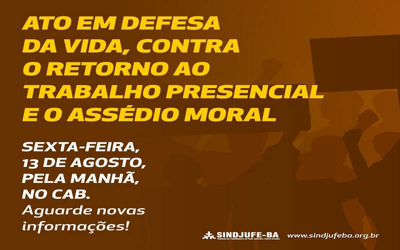 O SINDJUFE-BA organiza Ato Público