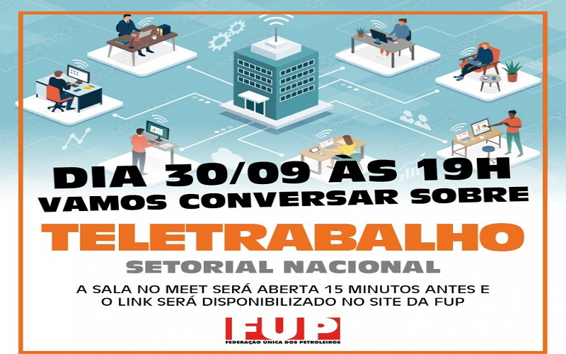 Teletrabalho é tema da Setorial Nacional que a FUP realiza nesta quinta