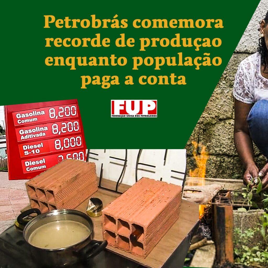 Petrobrás comemora recorde de produção, mas população continua pagando preços abusivos