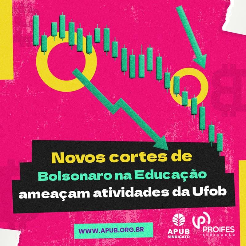 Novos cortes de Bolsonaro na Educação ameaçam atividades da Ufob
