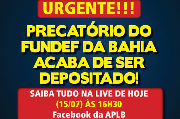 URGENTE!  A APLB LUTOU E O PRECATÓRIO DO FUNDEF CHEGOU!