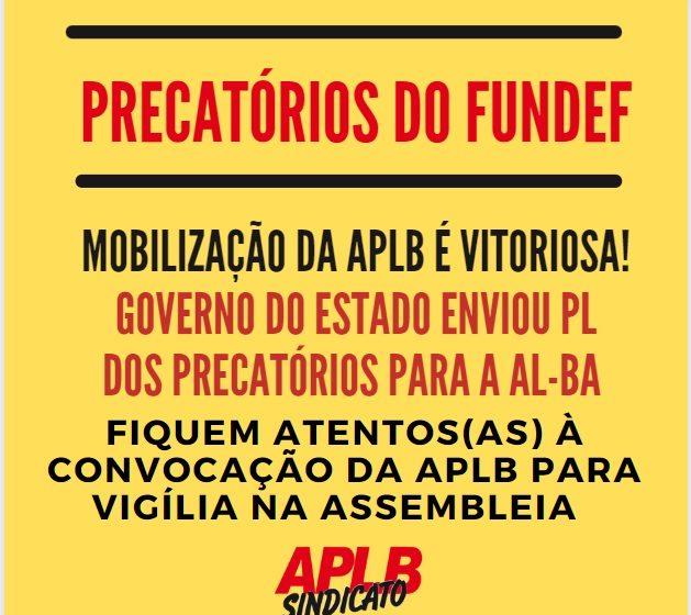 URGENTE! MOBILIZAÇÃO DA APLB É VITORIOSA E GOVERNO ENVIA PL QUE REGULAMENTA PAGAMENTO DOS PRECATÓRIOS DO FUNDEF