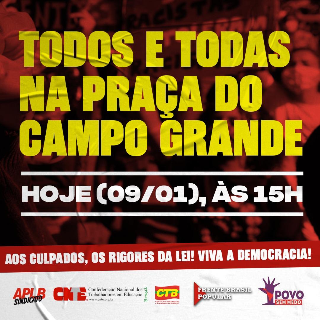 URGENTE: APLB convoca categoria para ato, hoje, em defesa da Democracia; todos/as ao Campo Grande, 15h!