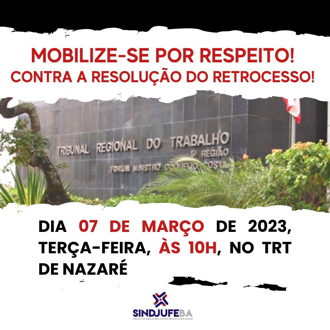 MOBILIZE-SE POR RESPEITO, CONTRA A RESOLUÇÃO DO RETROCESSO!