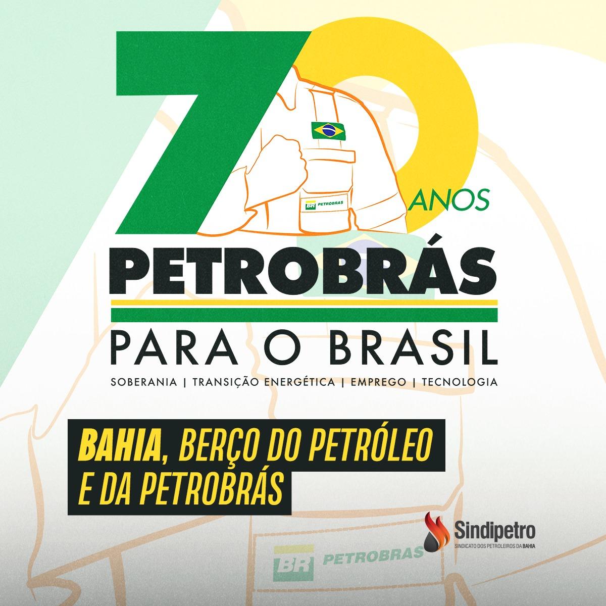 Bahia, berço do petróleo e da Petrobrás