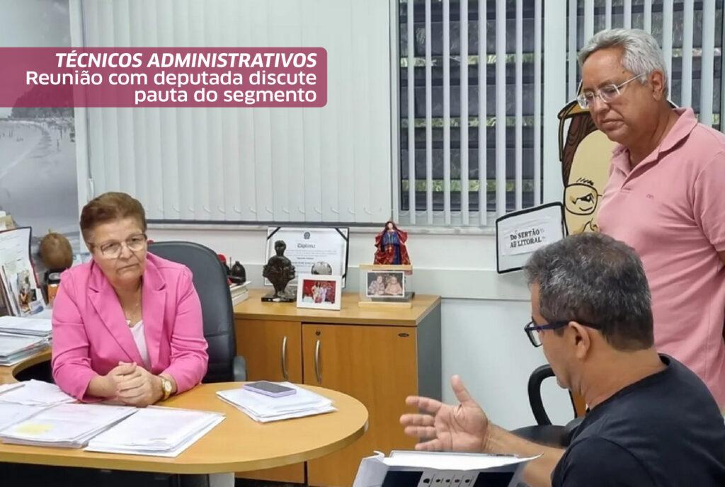 Reunião com deputada discute pautas dos técnicos administrativos