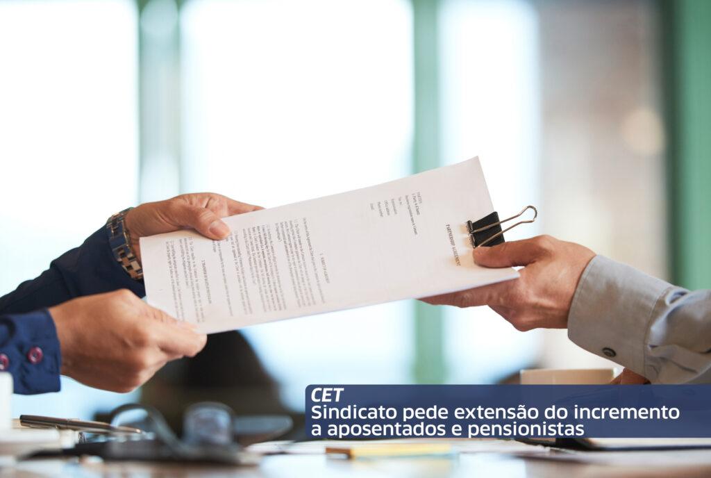 Sindicato pede extensão do incremento da CET a aposentados e pensionistas