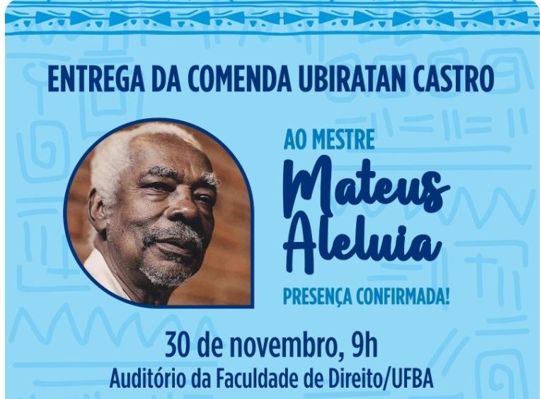 Apub homenageará mestre Mateus Aleluia com comenda Ubiratan Castro