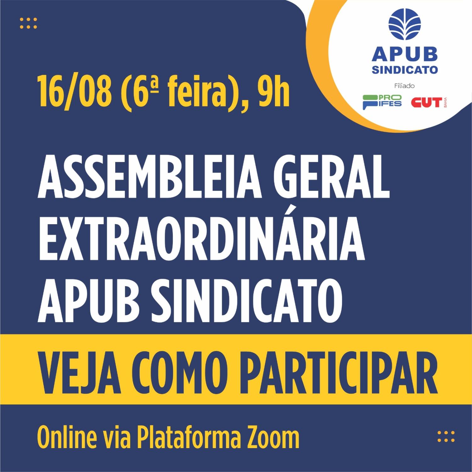 Assembleia Geral Extraordinária 16 de agosto: Veja como participar