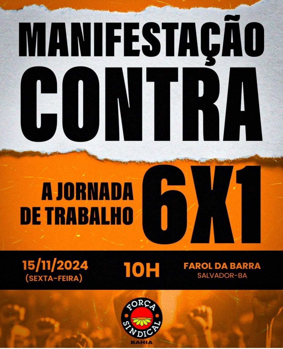 A Força Sindical Bahia convoca todos os trabalhadores e trabalhadoras