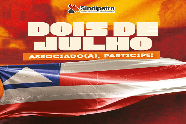 Petroleiros e petroleiras vão às ruas no 2 de Julho para defender preços justos e soberania energética