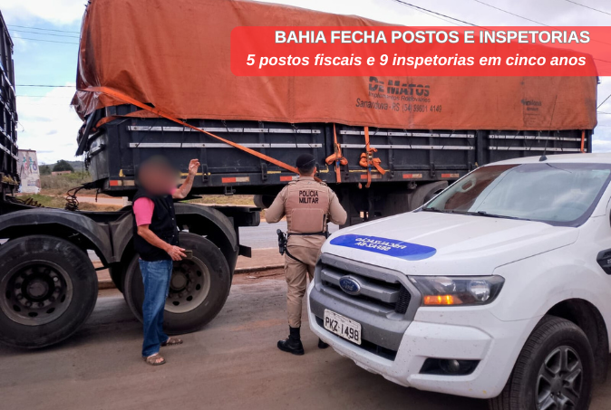 Bahia fechou cinco postos fiscais e nove inspetorias nos últimos cinco anos