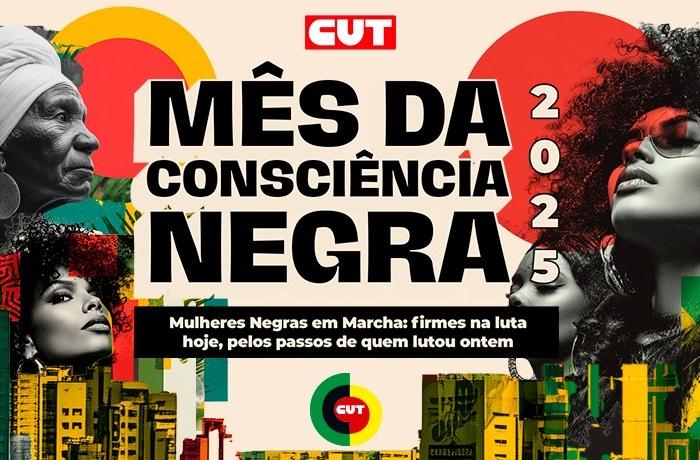 Novembro Negro e Marcha das Mulheres Negras reafirmam a luta por igualdade