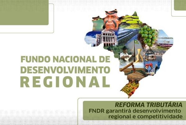 FNDR garantirá desenvolvimento regional e competitividade