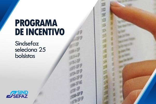 Programa de Incentivo aos Estudos do Sindsefaz seleciona 25 bolsistas; confira lista