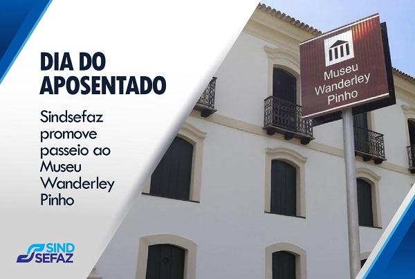 Sindsefaz promove passeio ao Museu Wanderley Pinho em homenagem ao Dia do Aposentado