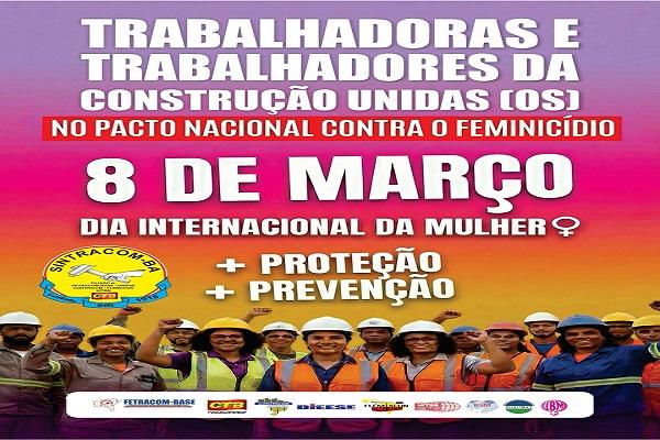 Mês Março Mulher será movimentado para as trabalhadoras (es) da construção
