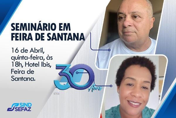Sindsefaz promove seminário em Feira de Santana para debater desafios do sindicalismo