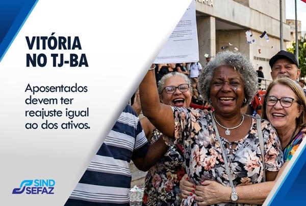 TJ-BA decide que PDF dos aposentados deve ter reajuste igual ao dos ativos