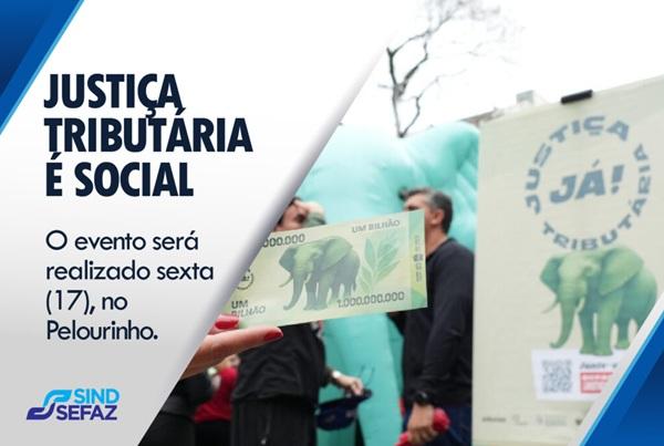 Campanha em defesa da justiça tributária será lançada na Bahia nesta sexta (17)