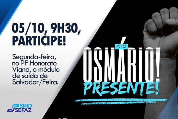 fará atos nos postos fiscais nos 30 dias da morte de Osmário