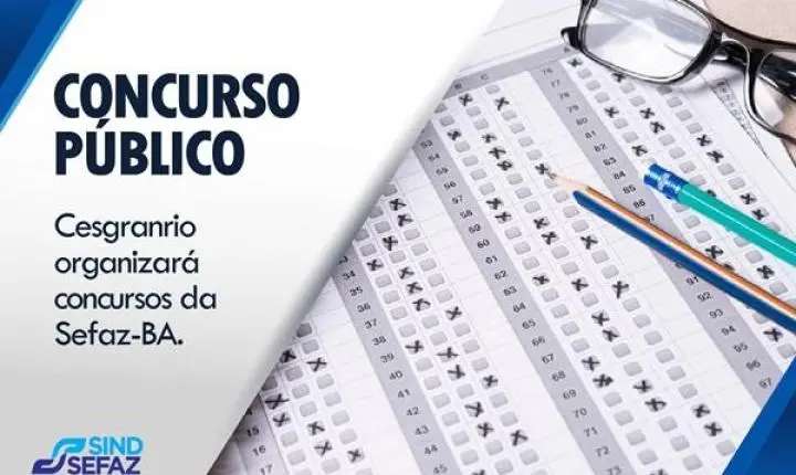 Cesgranrio organizará concursos da Sefaz-BA para Auditor Fiscal e Agente de Tributos