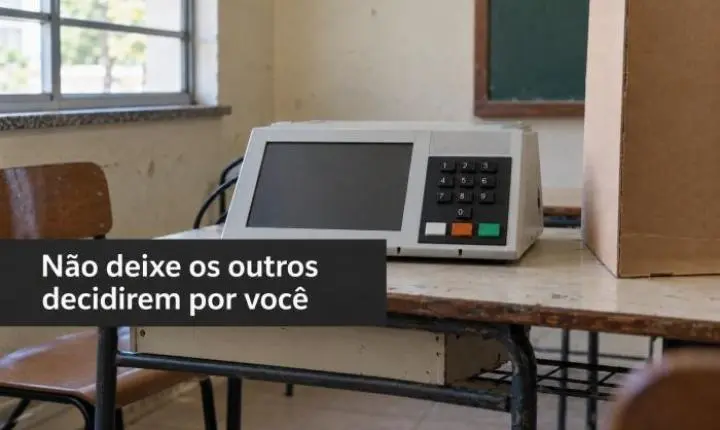 Quem não vota deixa os outros decidirem sua vida