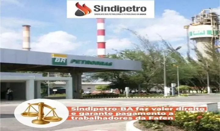 Sindipetro-BA faz valer direito e garante pagamento a trabalhadores da Fafen