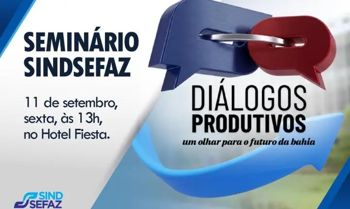 Sindsefaz reúne especialistas para discutir cidadania fiscal e caminhos para o futuro da Bahia